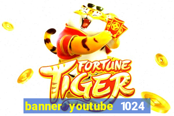 banner youtube 1024 x 576